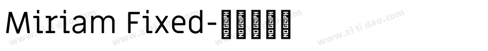 Miriam Fixed字体转换
